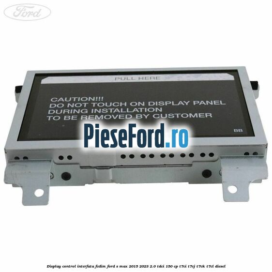 Display control interfata FCDIM Ford S-Max 2015-2023 2.0 TDCi 150 cp T7CI, T7CJ, T7CK, T7CL diesel