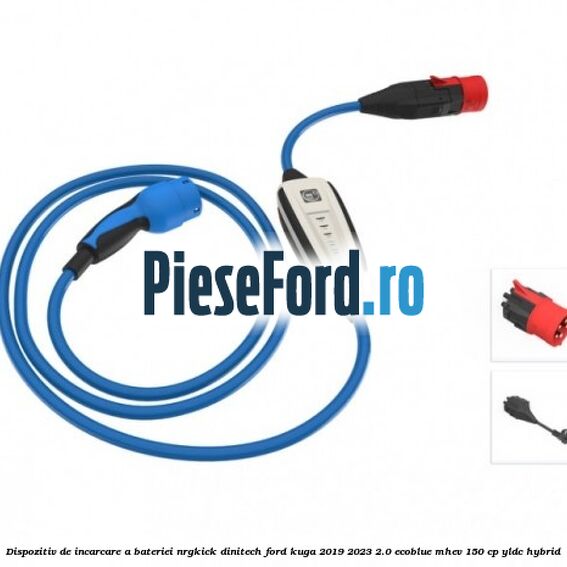 Dispozitiv de incarcare a bateriei NRGkick DiniTech Ford Kuga 2019-2023 2.0 EcoBlue mHEV 150 cp YLDC hybrid