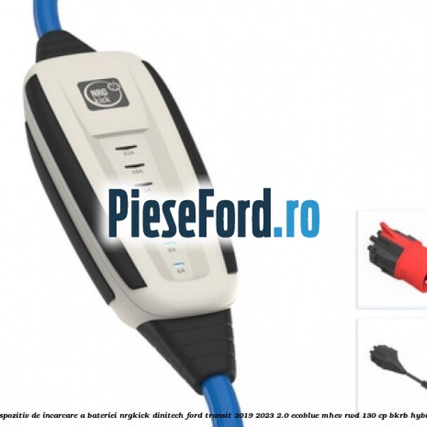 Dispozitiv de incarcare a bateriei NRGkick DiniTech Ford Transit 2019-2023 2.0 EcoBlue mHEV RWD 130 cp BKRB Hybrid