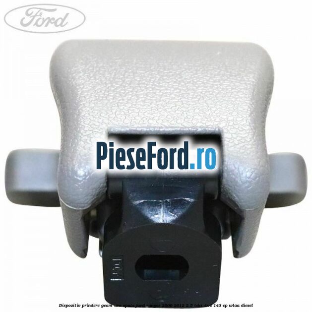 Dispozitiv prindere geam usa spate Ford Ranger 2006-2012 2.5 TDCi 4x4 143 cp WLAA diesel