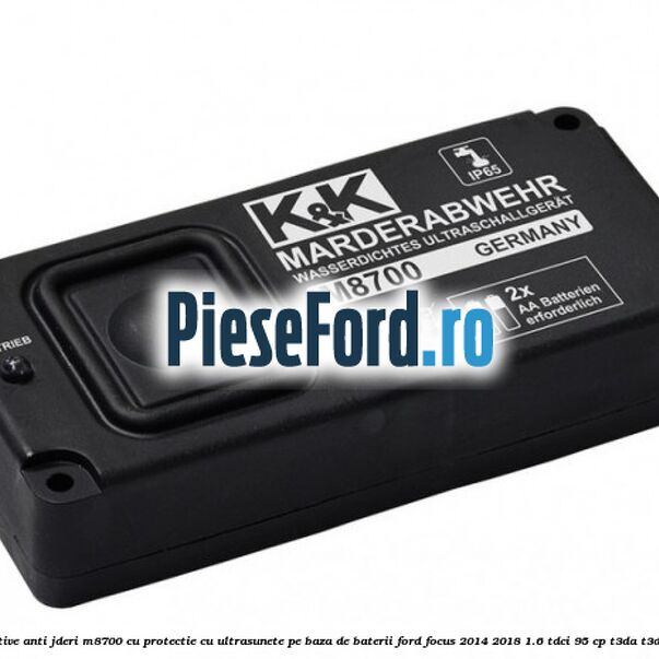 Dispozitive anti-jderi M8700, cu protectie cu ultrasunete, pe baza de baterii Ford Focus 2014-2018 1.6 TDCi 95 cp T3DA, T3DB diesel