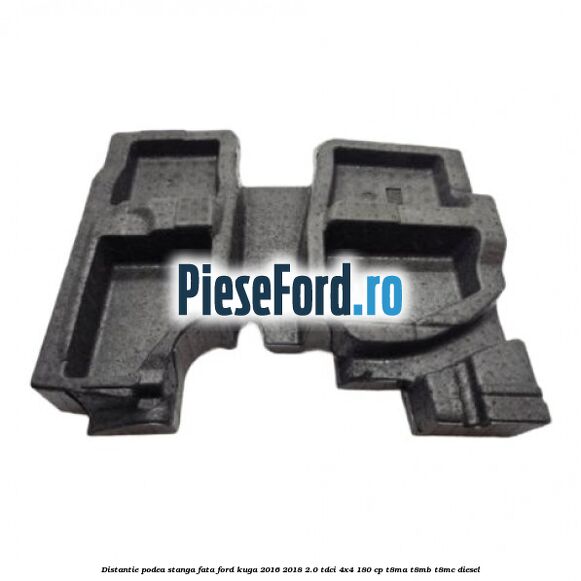 Distantie podea stanga fata Ford Kuga 2016-2018 2.0 TDCi 4x4 180 cp T8MA, T8MB, T8MC diesel