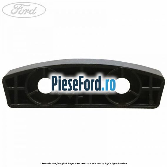 Distantie usa fata Ford Kuga 2008-2012 2.5 4x4 200 cp HYDB, HYDC benzina