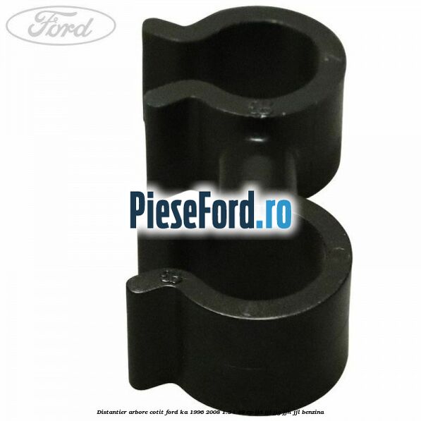 Distantier arbore cotit Ford Ka 1996-2008 1.3 i 49 cp JJD, JJF, JJG, JJH, JJL benzina