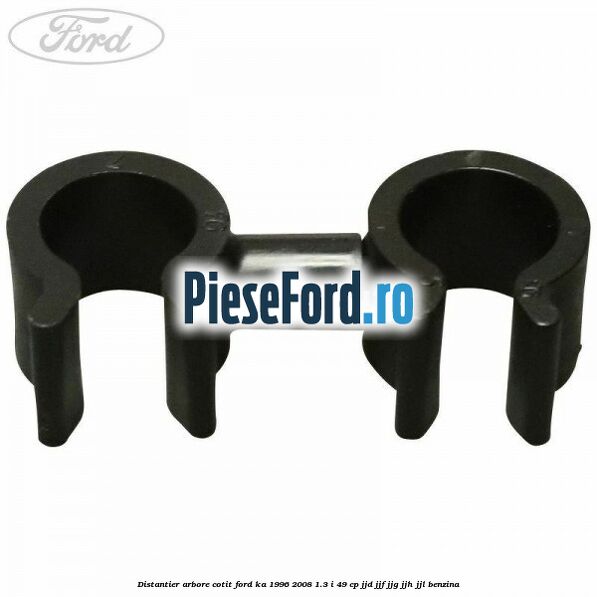 Distantier arbore cotit Ford Ka 1996-2008 1.3 i 49 cp JJD, JJF, JJG, JJH, JJL benzina