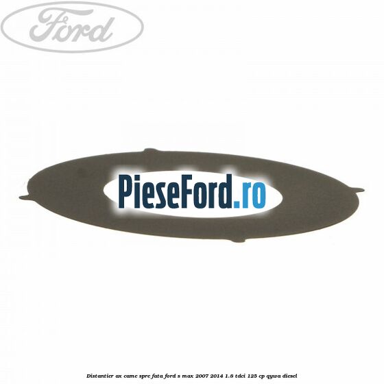 Distantier ax came spre fata Ford S-Max 2007-2014 1.8 TDCi 125 cp QYWA diesel