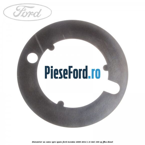 Distantier ax came spre spate Ford Mondeo 2008-2014 1.8 TDCi 100 cp Distantier ax came spre spate Ford Mondeo 2008-2014 1.8 TDCi 100 cp FFBA diesel