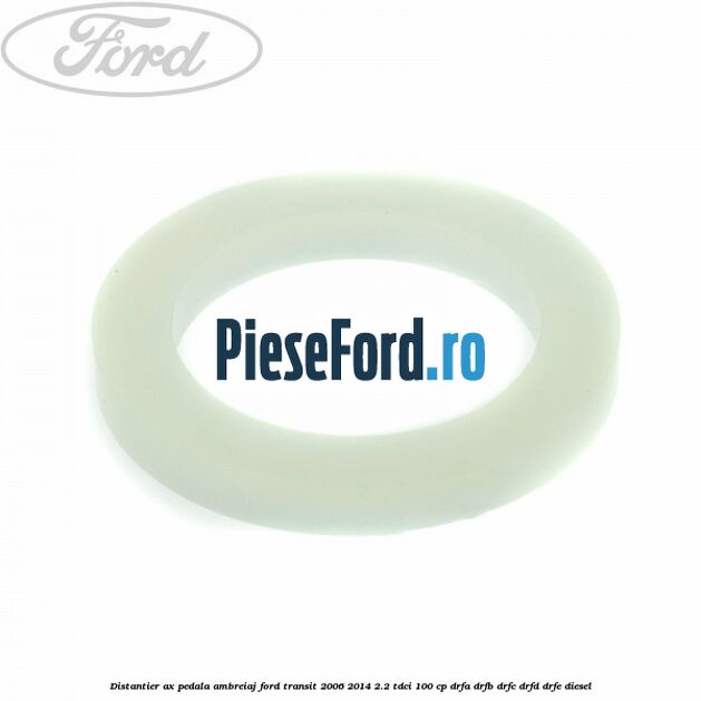 Distantier ax pedala ambreiaj Ford Transit 2006-2014 2.2 TDCi 100 cp DRFA, DRFB, DRFC, DRFD, DRFE diesel