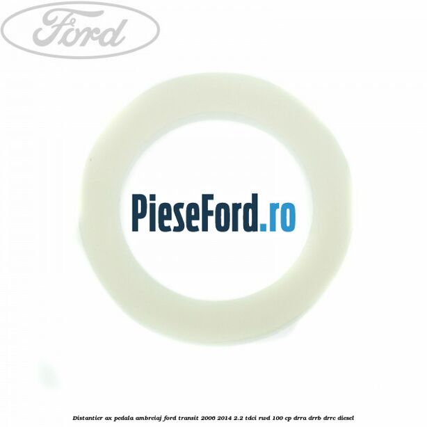 Distantier ax pedala ambreiaj Ford Transit 2006-2014 2.2 TDCi RWD 100 cp DRRA, DRRB, DRRC diesel