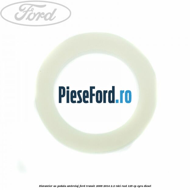 Distantier ax pedala ambreiaj Ford Transit 2006-2014 2.2 TDCi RWD 125 cp CYRA diesel