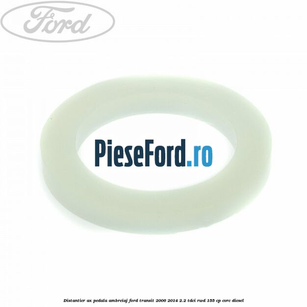Distantier ax pedala ambreiaj Ford Transit 2006-2014 2.2 TDCi RWD 155 cp CVRC diesel