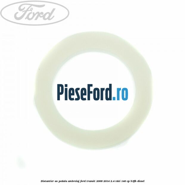 Distantier ax pedala ambreiaj Ford Transit 2006-2014 2.4 TDCi 140 cp H9FB diesel
