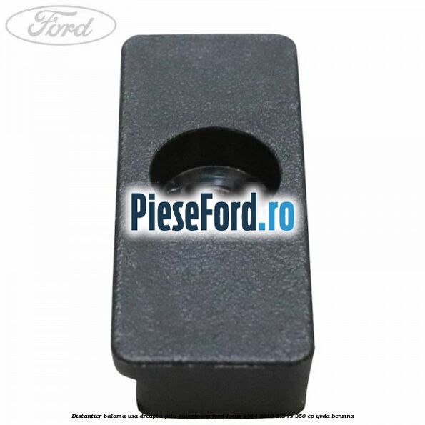 Distantier balama usa dreapta fata superioara Ford Focus 2014-2018 2.3 RS 350 cp YVDA benzina