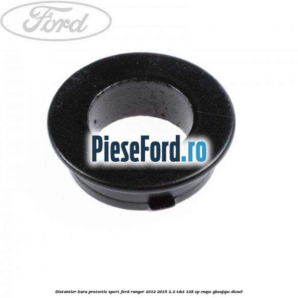Distantier bara protectie sport Ford Ranger 2012-2015 2.2 TDCi 125 cp ENQW, GBVAJQW diesel