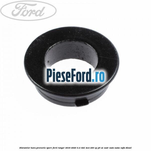 Distantier bara protectie sport Ford Ranger 2016-2020 3.2 TDCi 4x4 200 cp Distantier bara protectie sport Ford Ranger 2016-2020 3.2 TDCi 4x4 200 cp P5-AT, SA2R, SA2S, SA2W, SAFA diesel