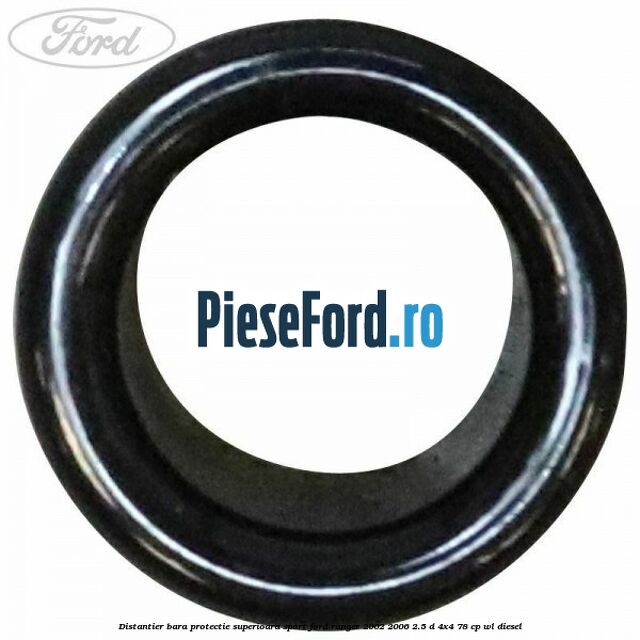 Distantier bara protectie superioara sport Ford Ranger 2002-2006 2.5 D 4x4 78 cp WL diesel
