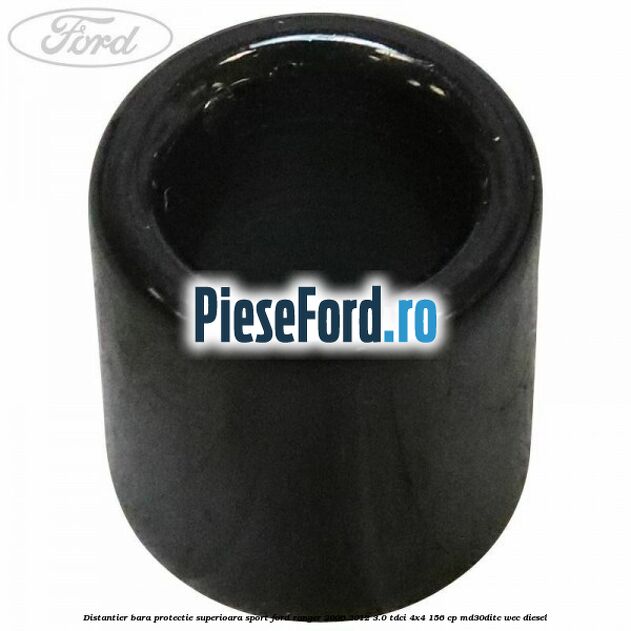 Distantier bara protectie superioara sport Ford Ranger 2006-2012 3.0 TDCi 4x4 156 cp MD30DITC, WEC diesel