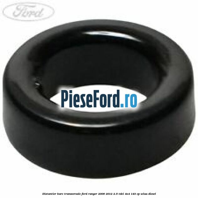 Distantier bare transversale Ford Ranger 2006-2012 2.5 TDCi 4x4 143 cp WLAA diesel