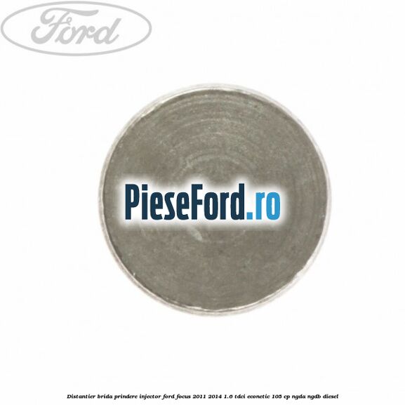 Distantier brida prindere injector Ford Focus 2011-2014 1.6 TDCi ECOnetic 105 cp NGDA, NGDB diesel