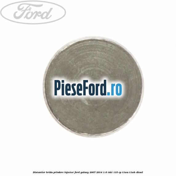 Distantier brida prindere injector Ford Galaxy 2007-2014 1.6 TDCi 115 cp T1WA, T1WB diesel