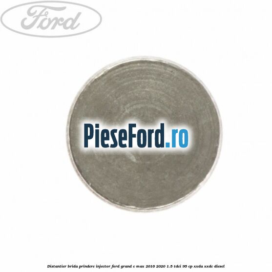 Distantier brida prindere injector Ford Grand C-Max 2016-2020 1.5 TDCi 95 cp XXDA, XXDC diesel