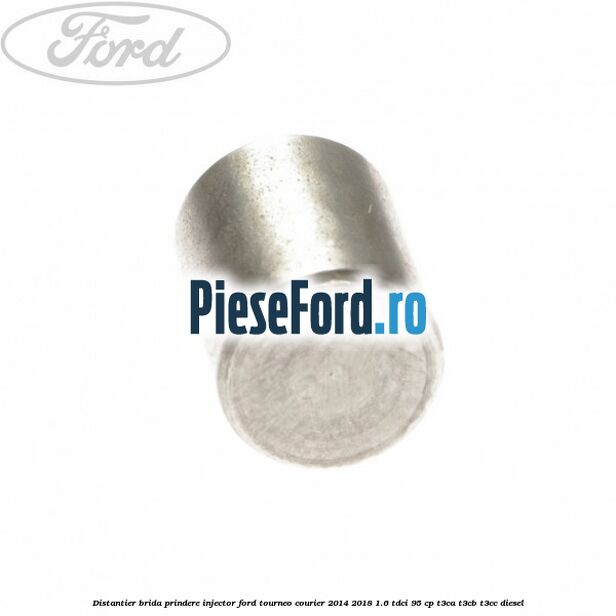 Distantier brida prindere injector Ford Tourneo Courier 2014-2018 1.6 TDCi 95 cp T3CA, T3CB, T3CC diesel