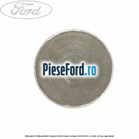 Distantier brida prindere injector Ford Transit Connect 2013-2018 1.6 TDCi 115 cp T1GA diesel