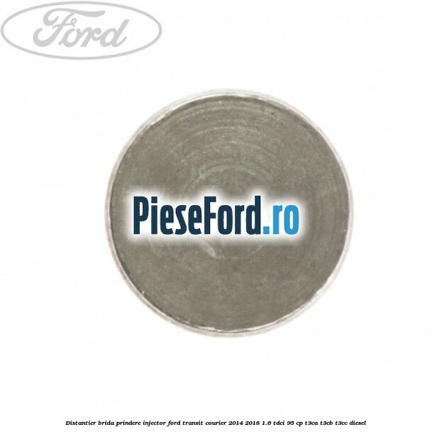 Distantier brida prindere injector Ford Transit Courier 2014-2018 1.6 TDCi 95 cp T3CA, T3CB, T3CC diesel