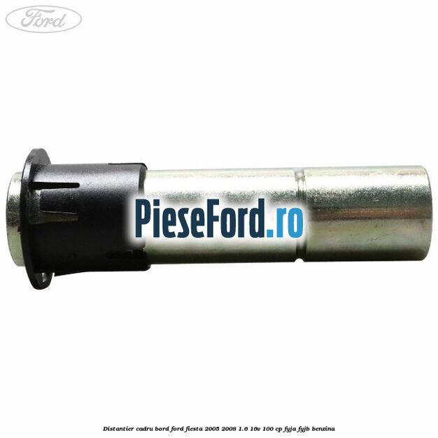 Distantier cadru bord Ford Fiesta 2005-2008 1.6 16V 100 cp FYJA, FYJB benzina