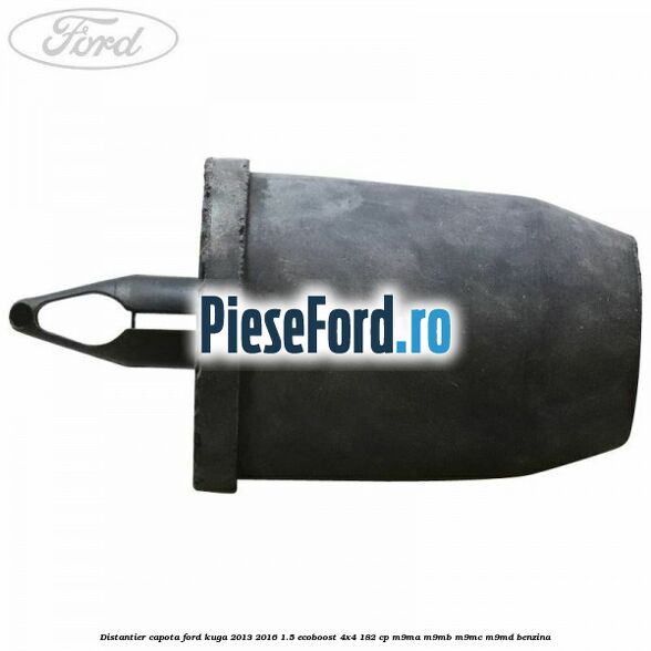 Distantier capota Ford Kuga 2013-2016 1.5 EcoBoost 4x4 182 cp Distantier capota Ford Kuga 2013-2016 1.5 EcoBoost 4x4 182 cp M9MA, M9MB, M9MC, M9MD benzina