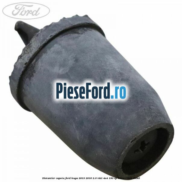 Distantier capota Ford Kuga 2013-2016 2.0 TDCi 4x4 150 cp T7MA, T7MB diesel