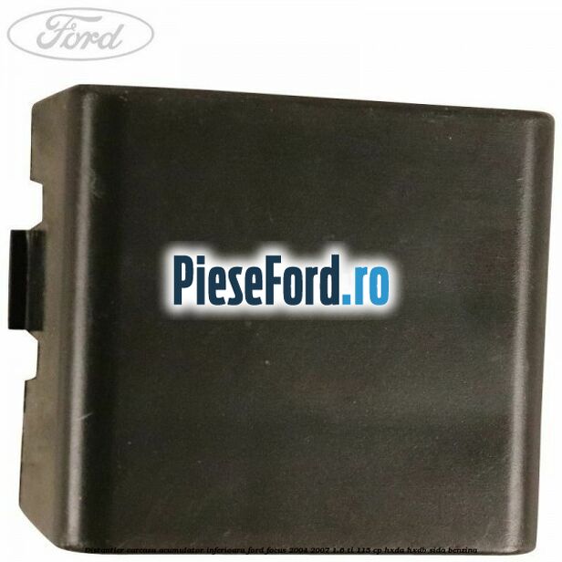 Distantier carcasa acumulator inferioara Ford Focus 2004-2007 1.6 Ti 115 cp Distantier carcasa acumulator inferioara Ford Focus 2004-2007 1.6 Ti 115 cp HXDA, HXDB, SIDA benzina