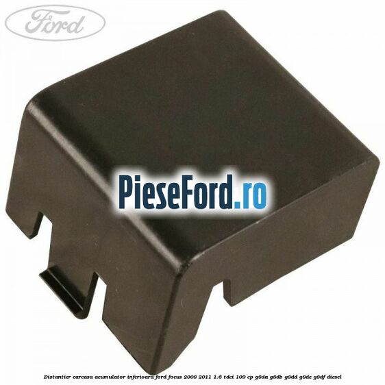 Distantier carcasa acumulator inferioara Ford Focus 2008-2011 1.6 TDCi 109 cp G8DA, G8DB, G8DD, G8DE, G8DF diesel