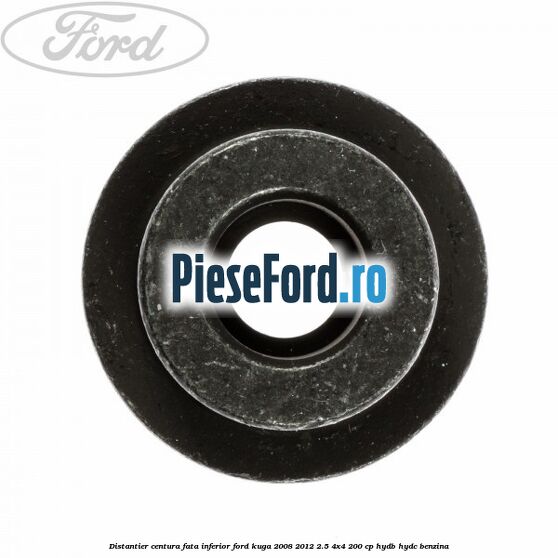 Distantier centura fata inferior Ford Kuga 2008-2012 2.5 4x4 200 cp HYDB, HYDC benzina
