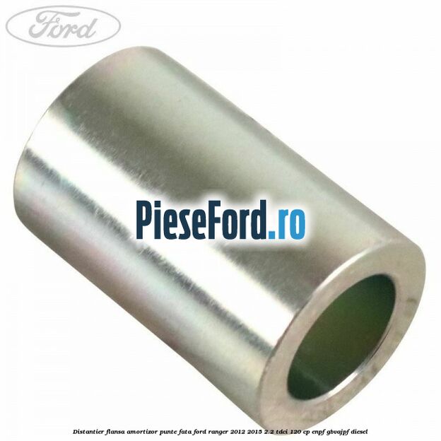 Distantier flansa amortizor punte fata Ford Ranger 2012-2015 2.2 TDCi 120 cp Distantier flansa amortizor punte fata Ford Ranger 2012-2015 2.2 TDCi 120 cp ENPF, GBVAJPF diesel