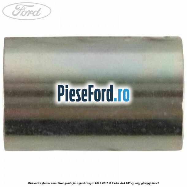 Distantier flansa amortizor punte fata Ford Ranger 2012-2015 2.2 TDCi 4x4 150 cp ENQJ, GBVAJQJ diesel