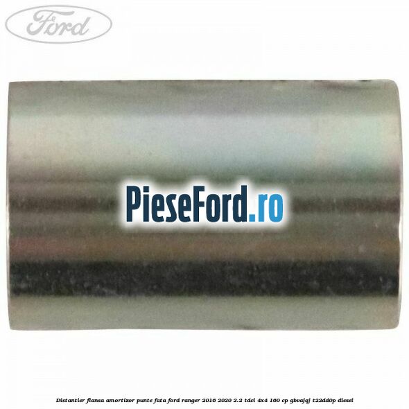 Distantier flansa amortizor punte fata Ford Ranger 2016-2020 2.2 TDCi 4x4 160 cp GBVAJQJ, T22DD0P diesel