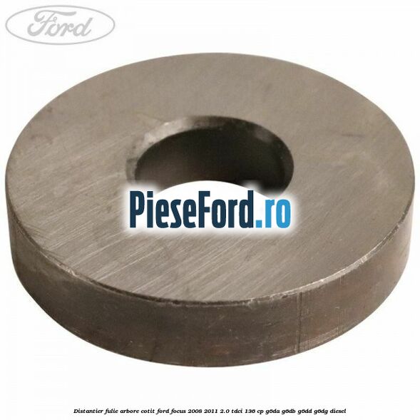 Distantier fulie arbore cotit Ford Focus 2008-2011 2.0 TDCi 136 cp G6DA, G6DB, G6DD, G6DG diesel