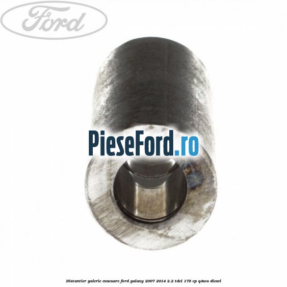 Distantier galerie evacuare Ford Galaxy 2007-2014 2.2 TDCi 175 cp Q4WA diesel