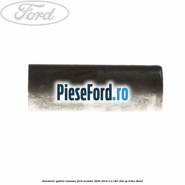 Distantier galerie evacuare Ford Mondeo 2008-2014 2.2 TDCi 200 cp Distantier galerie evacuare Ford Mondeo 2008-2014 2.2 TDCi 200 cp KNBA diesel