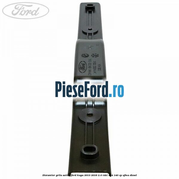 Distantier grila activa Ford Kuga 2013-2016 2.0 TDCi 4x4 140 cp UFMA diesel