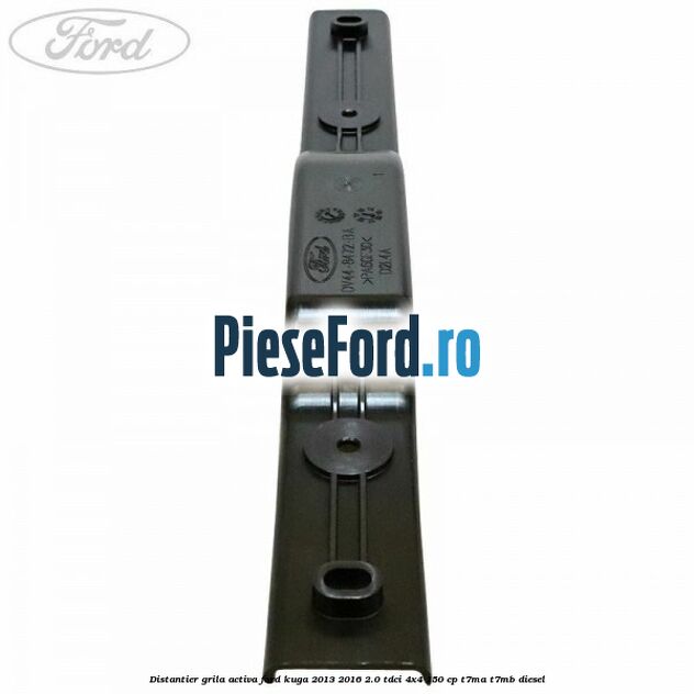 Distantier grila activa Ford Kuga 2013-2016 2.0 TDCi 4x4 150 cp Distantier grila activa Ford Kuga 2013-2016 2.0 TDCi 4x4 150 cp T7MA, T7MB diesel