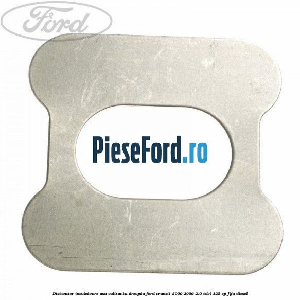 Distantier incuietoare usa culisanta dreapta Ford Transit 2000-2006 2.0 TDCi 125 cp FIFA diesel