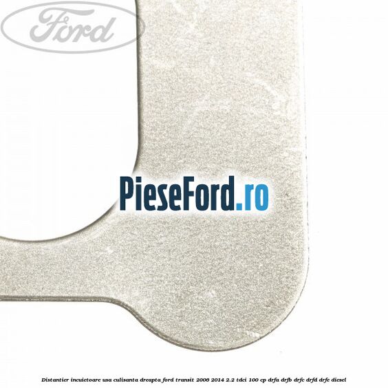 Distantier incuietoare usa culisanta dreapta Ford Transit 2006-2014 2.2 TDCi 100 cp DRFA, DRFB, DRFC, DRFD, DRFE diesel
