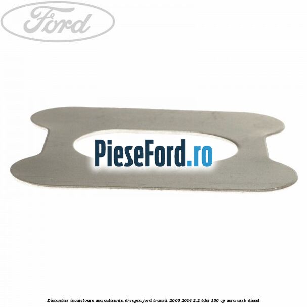 Distantier incuietoare usa culisanta dreapta Ford Transit 2006-2014 2.2 TDCi 136 cp Distantier incuietoare usa culisanta dreapta Ford Transit 2006-2014 2.2 TDCi 136 cp USRA, USRB diesel