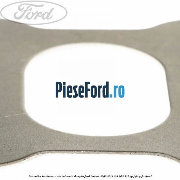Distantier incuietoare usa culisanta dreapta Ford Transit 2006-2014 2.4 TDCi 115 cp JXFA, JXFC diesel
