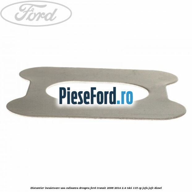 Distantier incuietoare usa culisanta dreapta Ford Transit 2006-2014 2.4 TDCi 115 cp JXFA, JXFC diesel