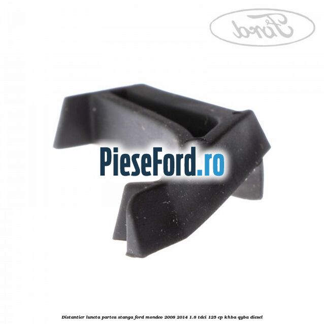 Distantier luneta partea stanga Ford Mondeo 2008-2014 1.8 TDCi 125 cp Distantier luneta partea stanga Ford Mondeo 2008-2014 1.8 TDCi 125 cp KHBA, QYBA diesel
