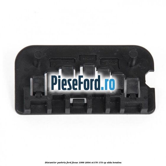 Distantier parbriz Ford Focus 1998-2004 ST170 173 cp ALDA benzina