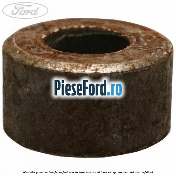 Distantier prezon turbosuflanta Ford Mondeo 2014-2018 2.0 TDCi 4x4 150 cp T7CA, T7CC, T7CD, T7CE, T7CF diesel